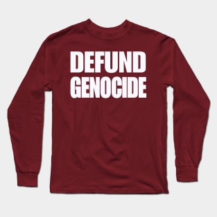 Defund Genocide - White - Back Long Sleeve T-Shirt